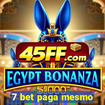 7 bet paga mesmo